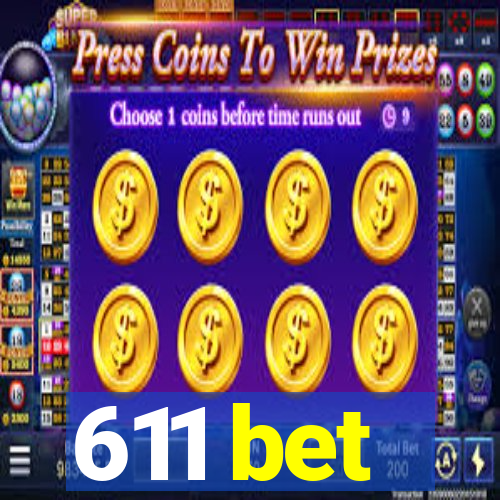 611 bet