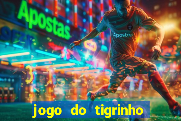 jogo do tigrinho com deposito de 5 reais