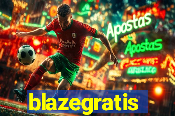 blazegratis