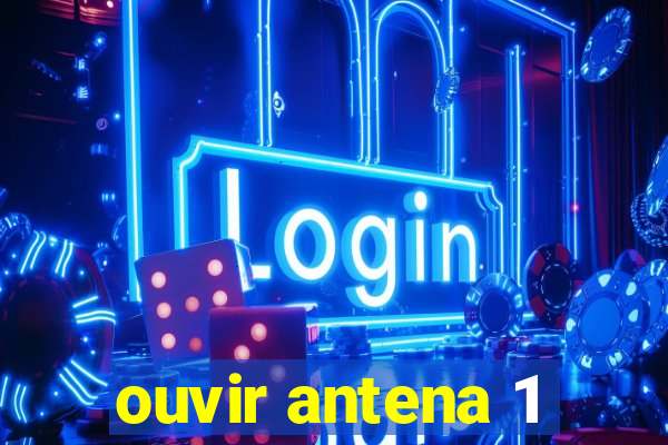 ouvir antena 1