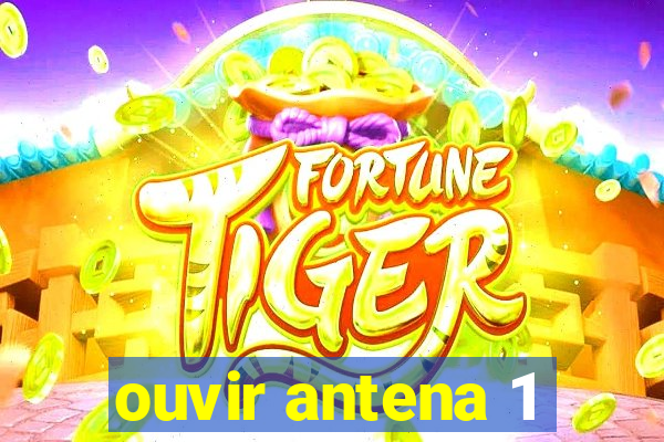 ouvir antena 1