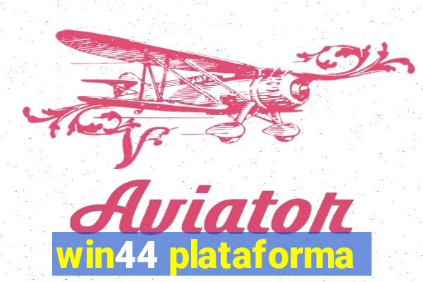 win44 plataforma