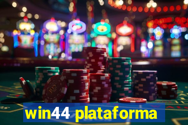 win44 plataforma