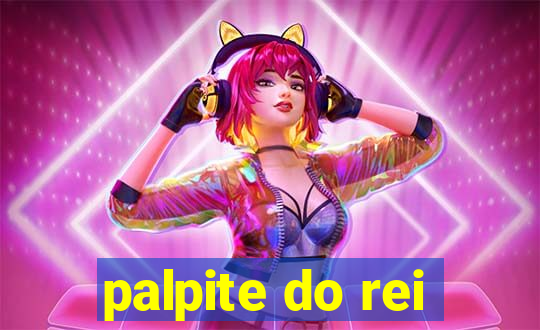 palpite do rei