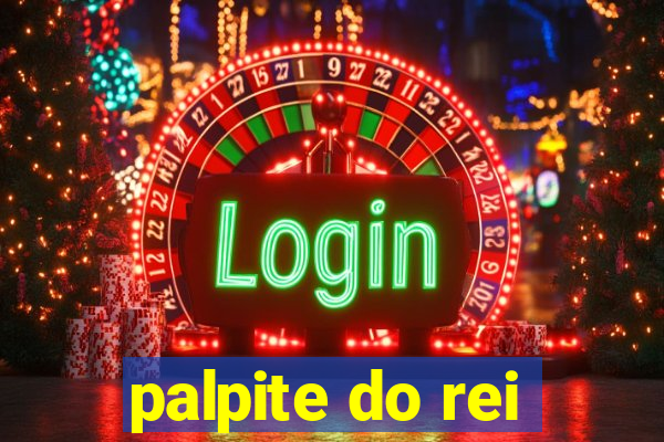 palpite do rei