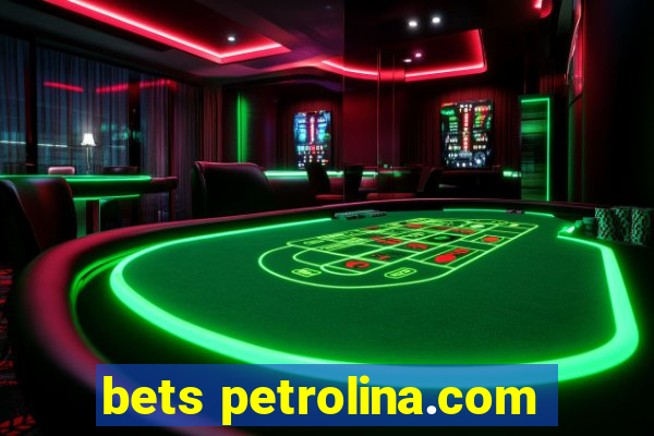 bets petrolina.com