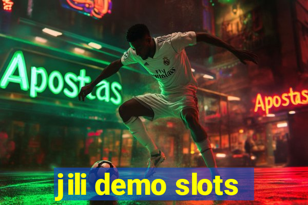 jili demo slots