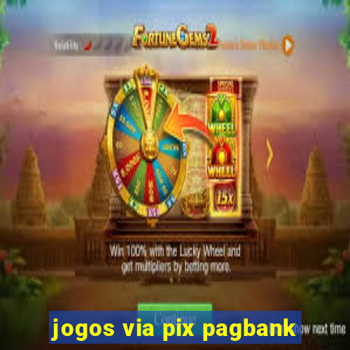 jogos via pix pagbank