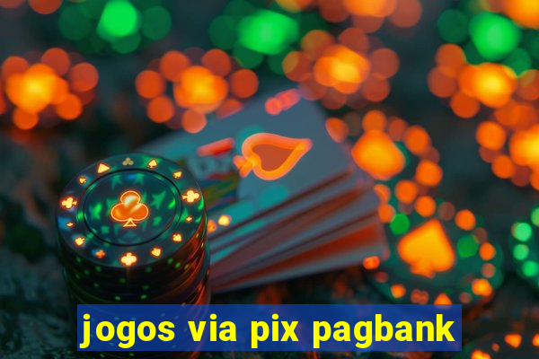 jogos via pix pagbank