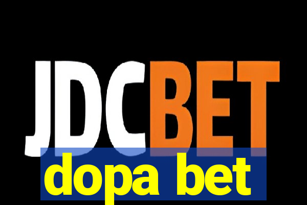 dopa bet