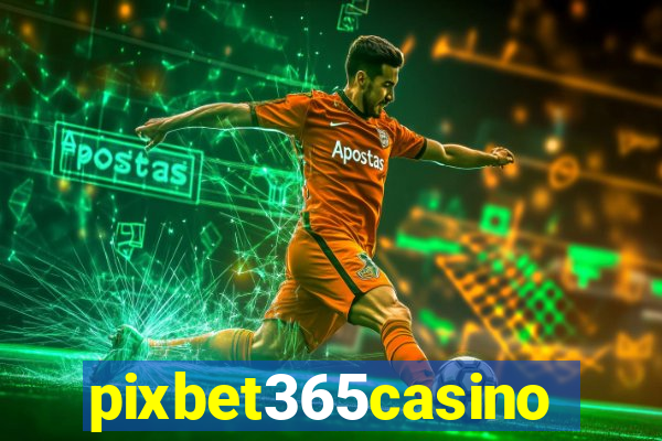 pixbet365casino