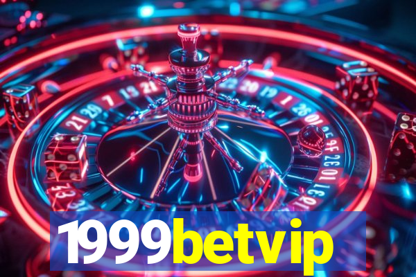 1999betvip