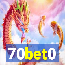 70bet0