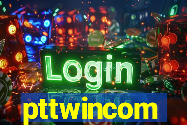 pttwincom