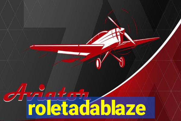 roletadablaze