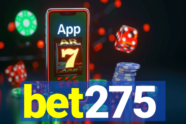 bet275