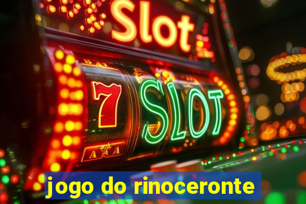 jogo do rinoceronte