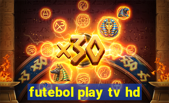 futebol play tv hd