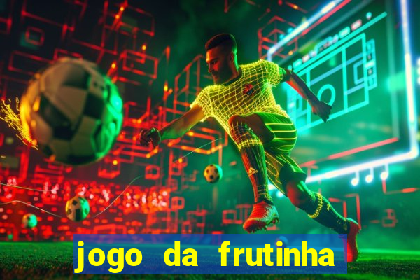 jogo da frutinha paga mesmo