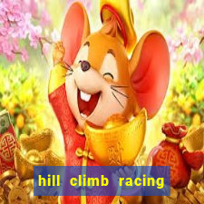 hill climb racing 2 dinheiro infinito