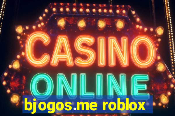 bjogos.me roblox