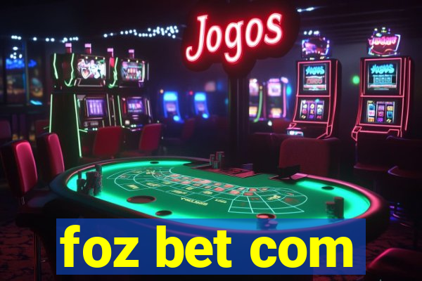 foz bet com