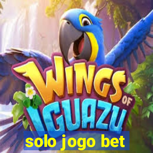 solo jogo bet