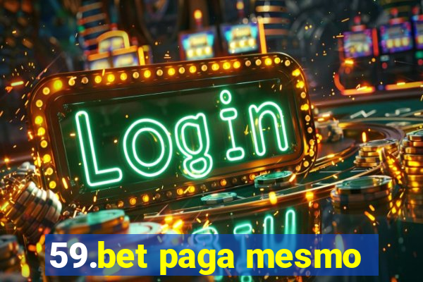 59.bet paga mesmo