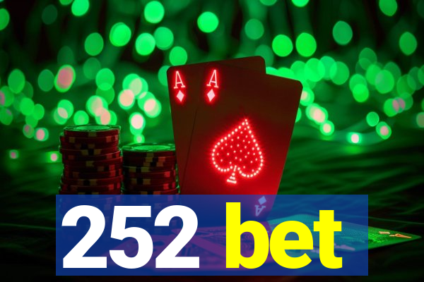 252 bet