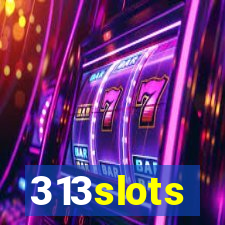 313slots