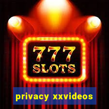 privacy xxvideos