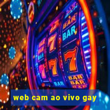 web cam ao vivo gay