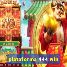 plataforma 444 win