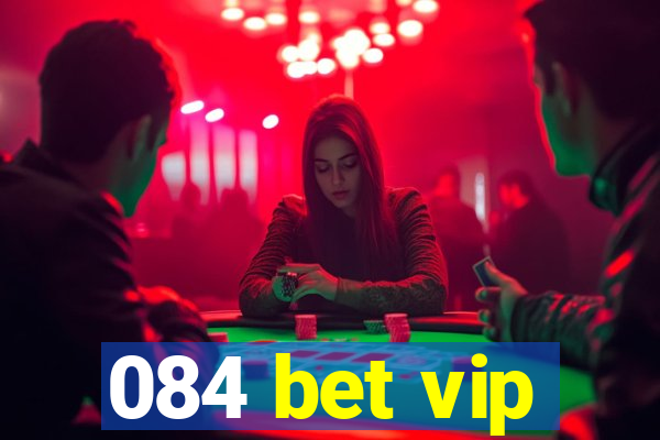 084 bet vip