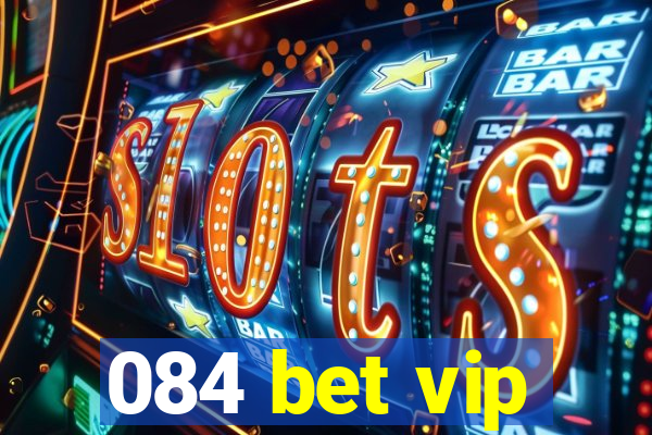 084 bet vip