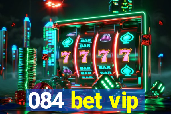 084 bet vip