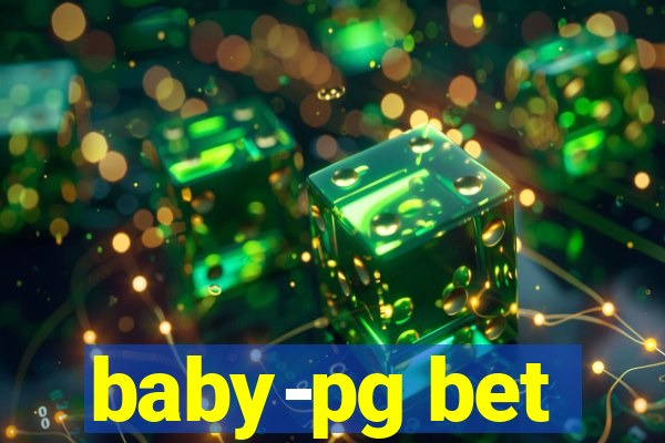 baby-pg bet