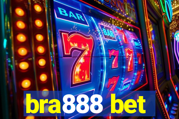 bra888 bet