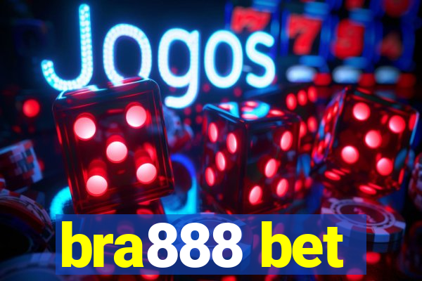 bra888 bet