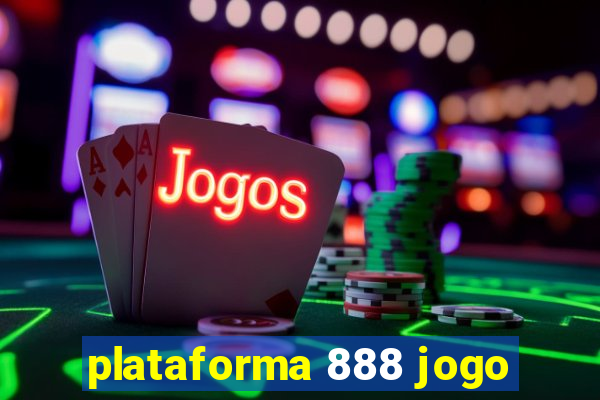 plataforma 888 jogo