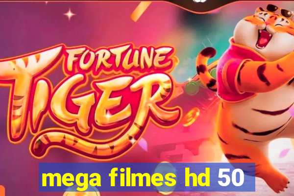 mega filmes hd 50