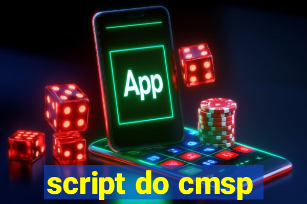 script do cmsp