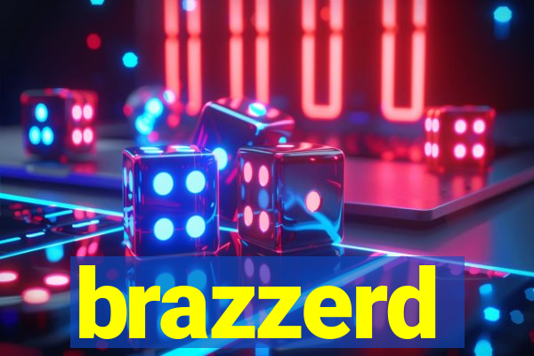 brazzerd