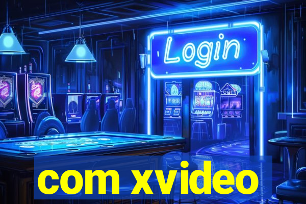 com xvideo