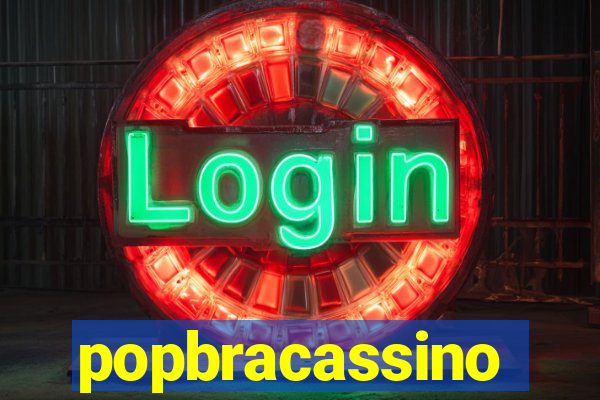 popbracassino