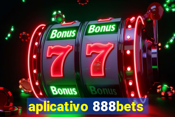 aplicativo 888bets