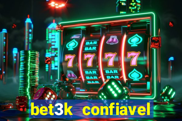 bet3k  confiavel