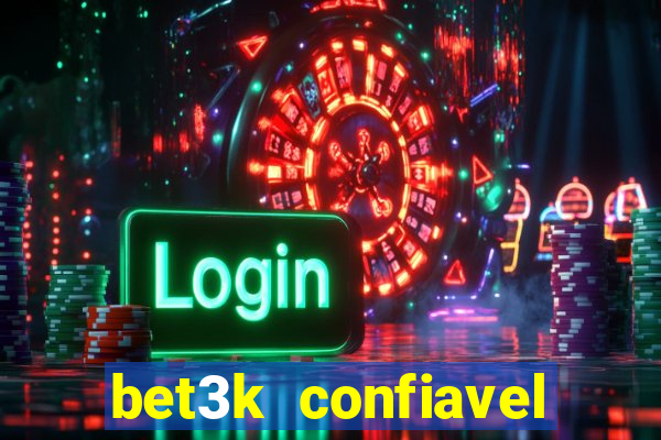 bet3k  confiavel