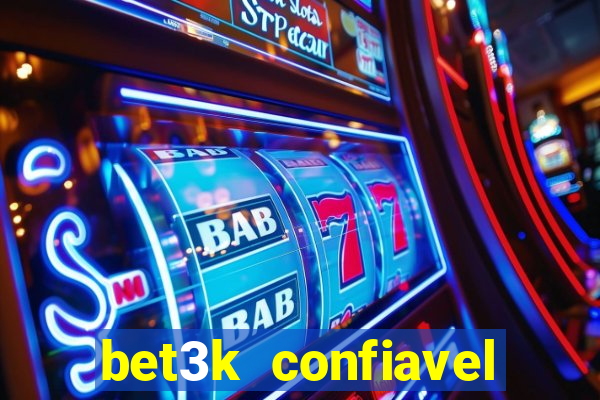 bet3k  confiavel