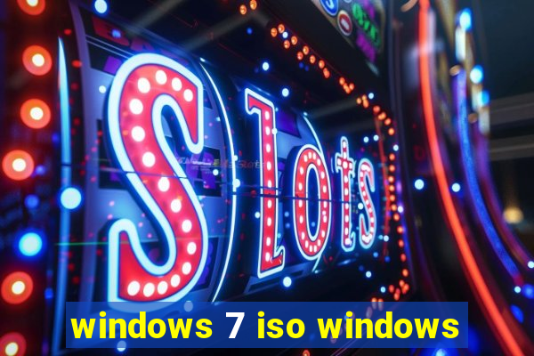 windows 7 iso windows